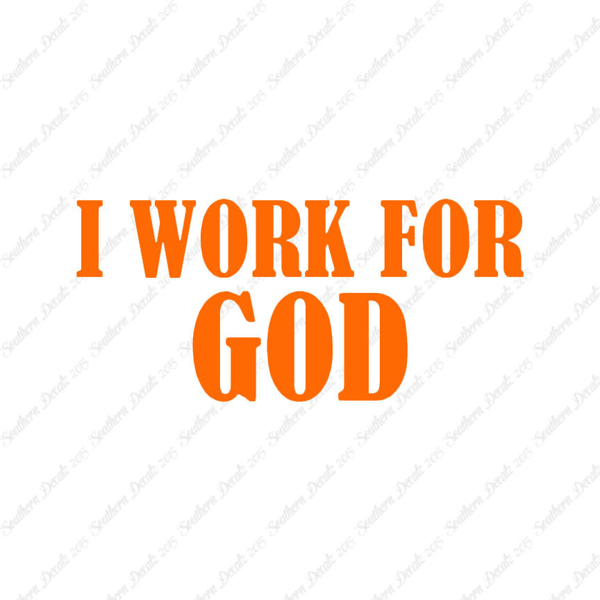 I Work For God