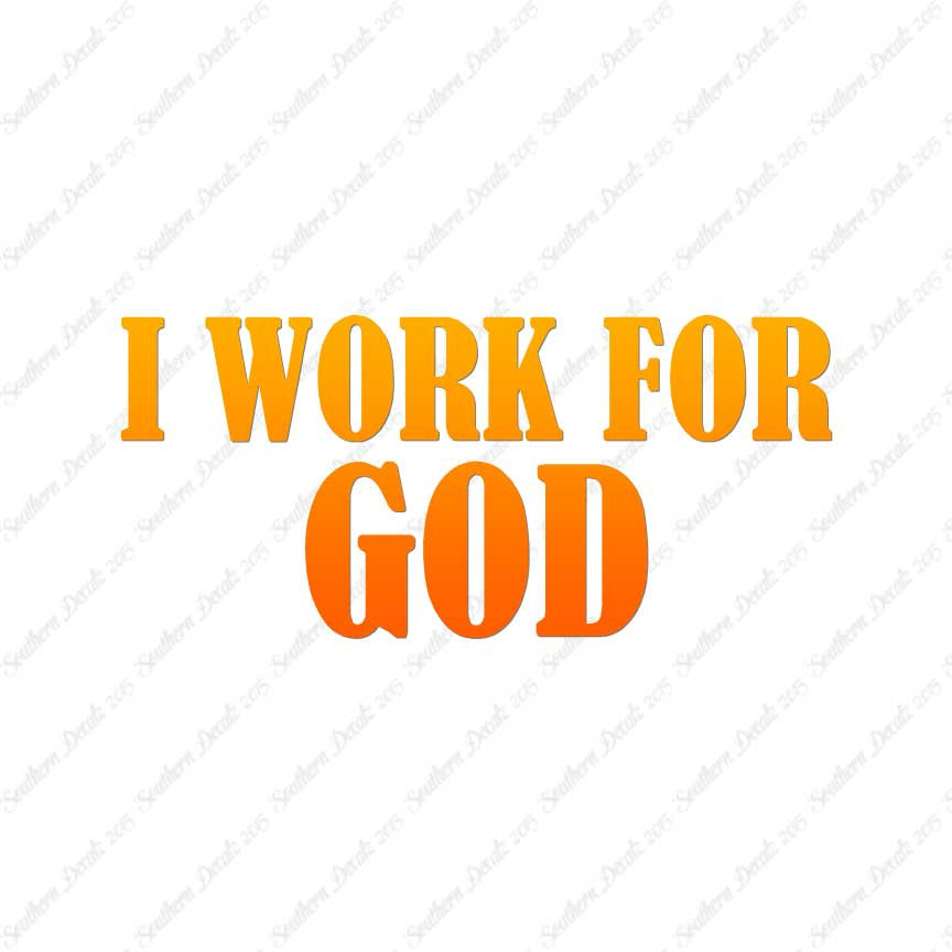 I Work For God