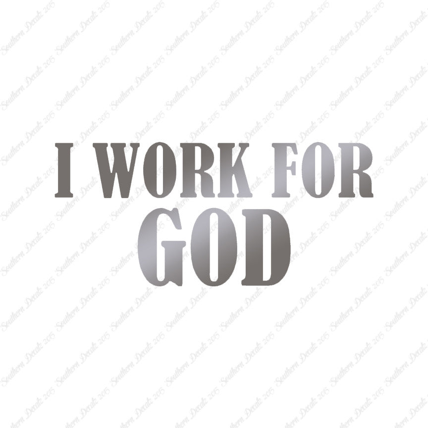 I Work For God