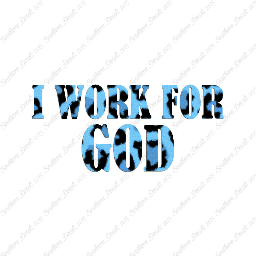 I Work For God