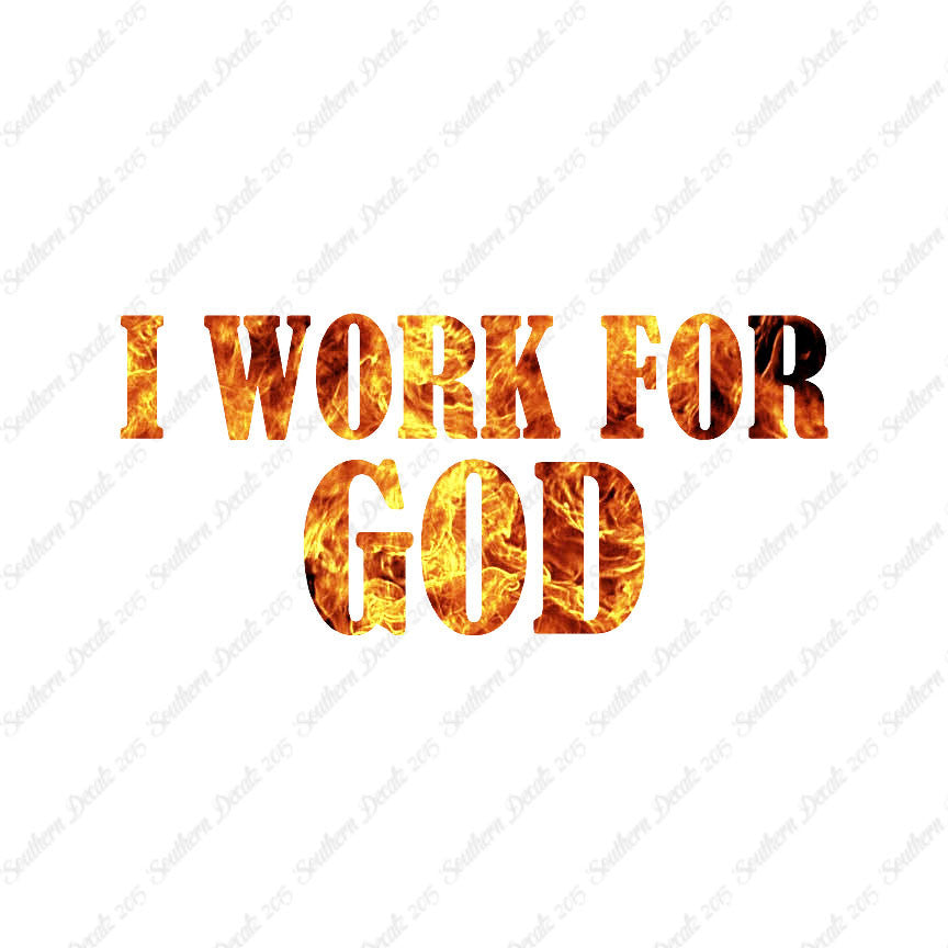 I Work For God