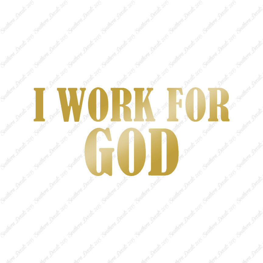 I Work For God