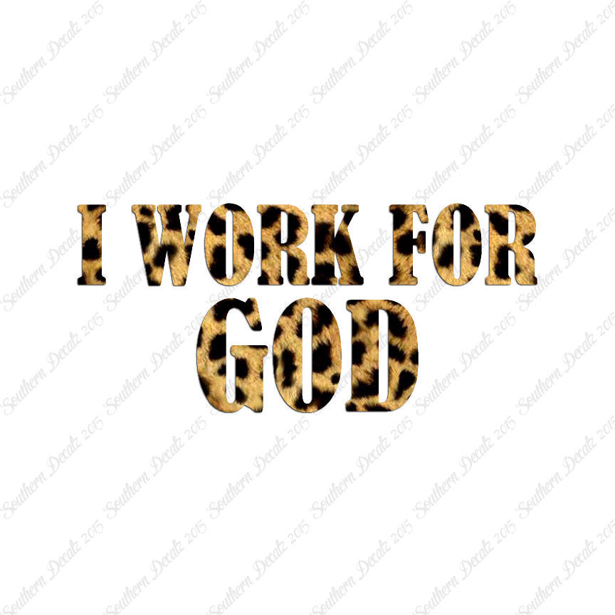 I Work For God