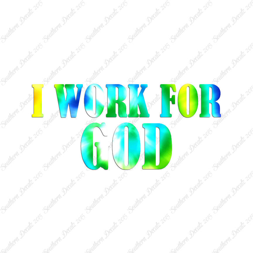 I Work For God