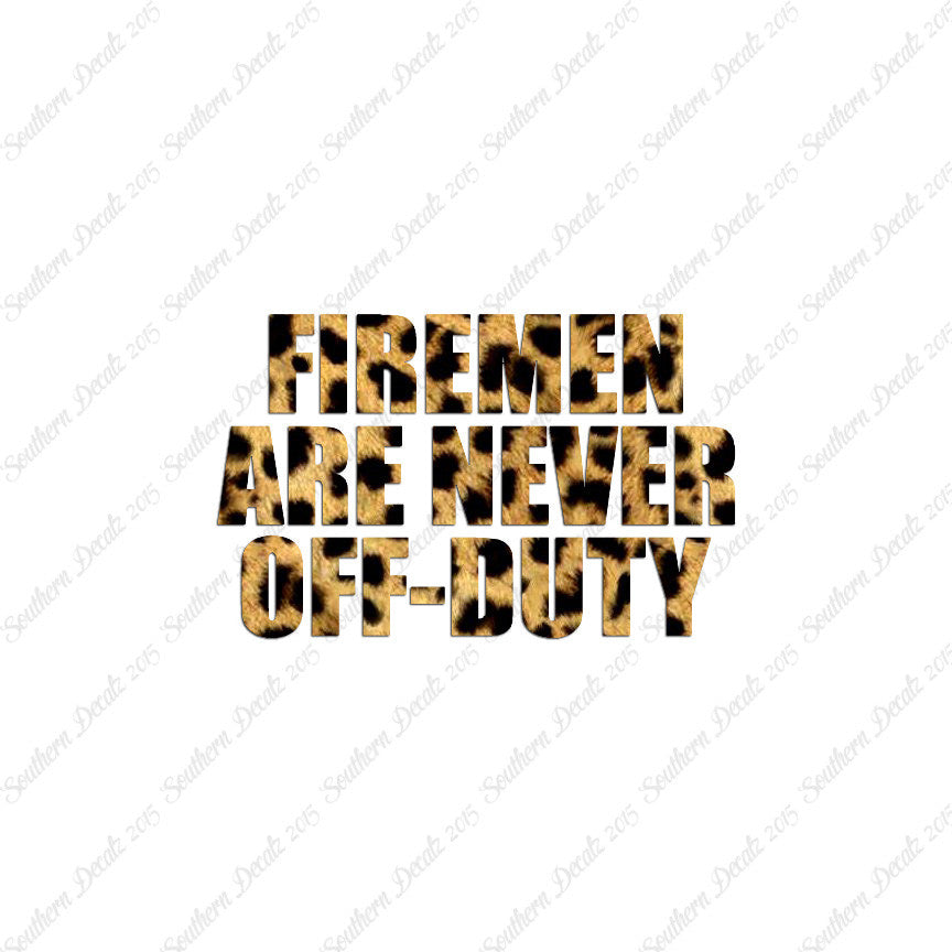 Firemen Never Off Duty