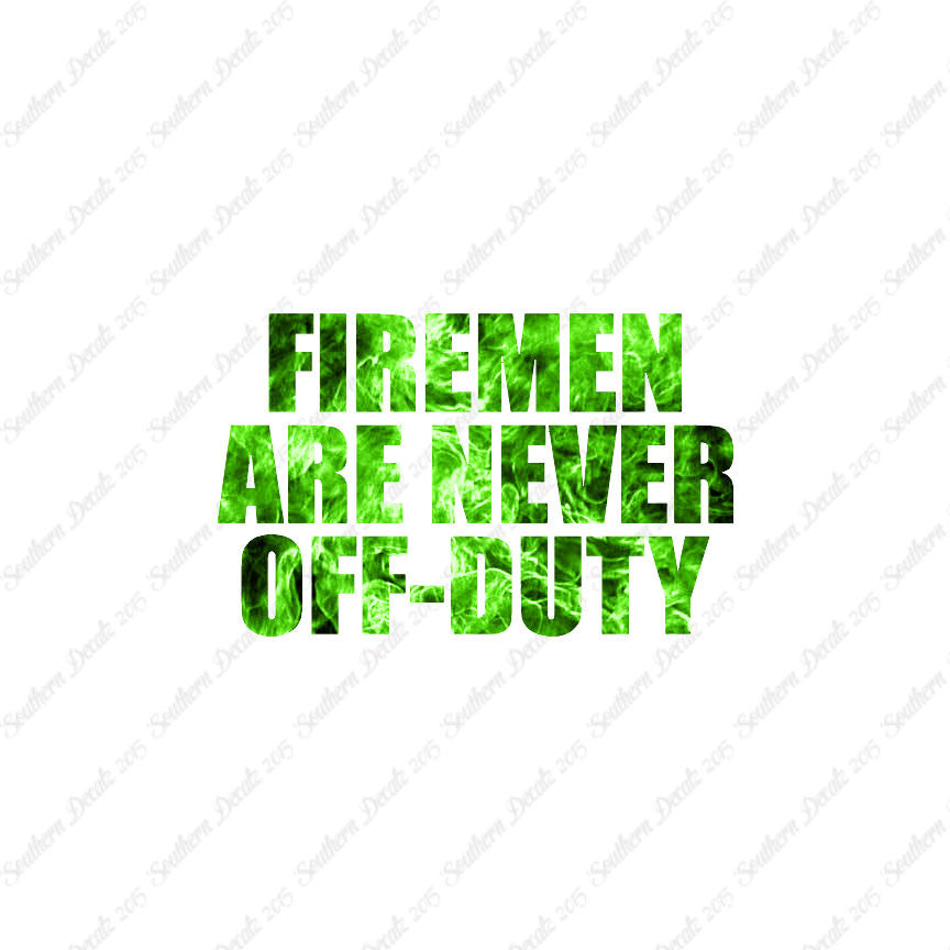 Firemen Never Off Duty