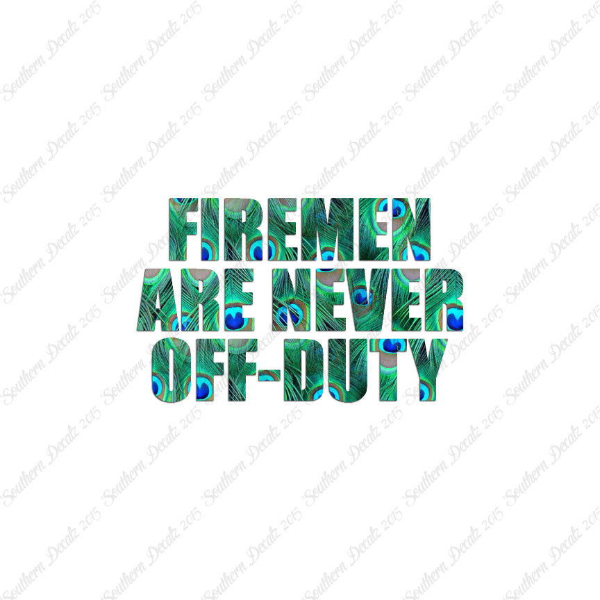 Firemen Never Off Duty