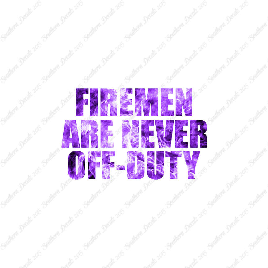 Firemen Never Off Duty