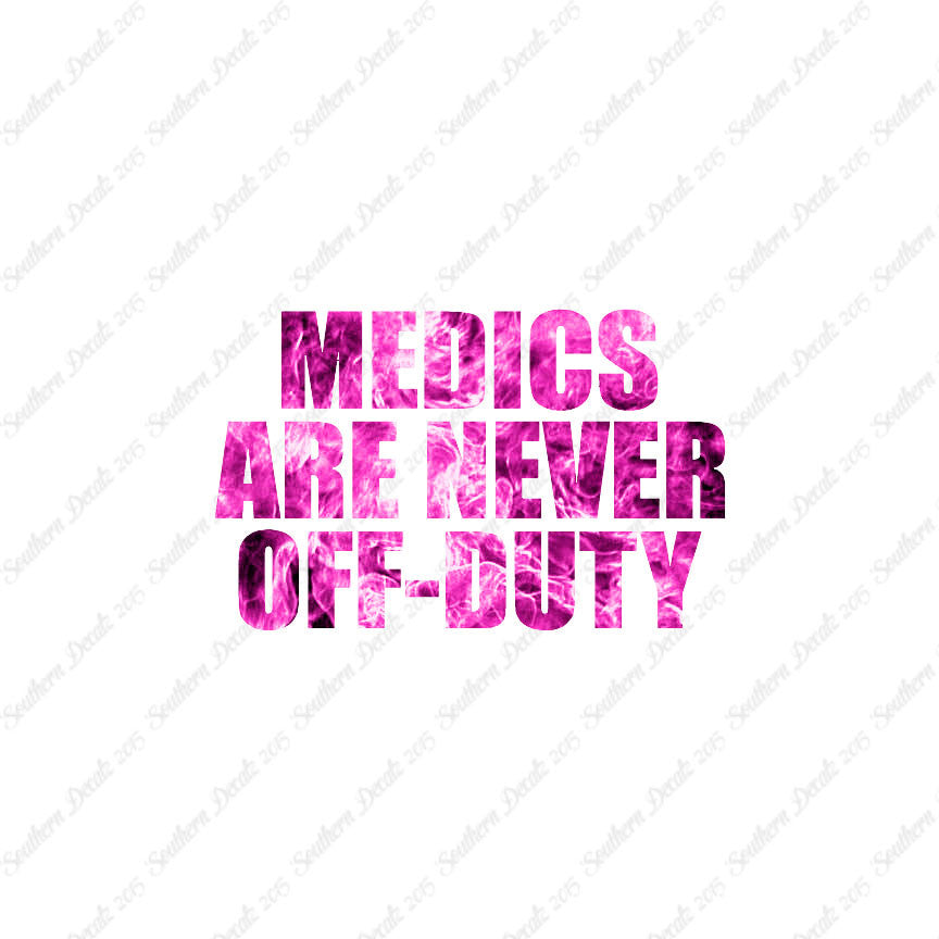 Medics Never Off Duty