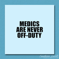 Medics Never Off Duty
