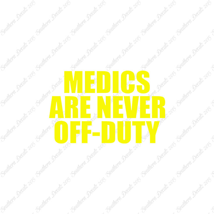 Medics Never Off Duty