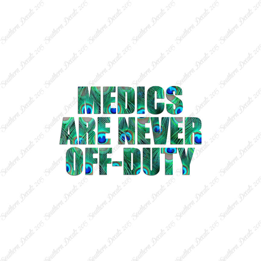 Medics Never Off Duty