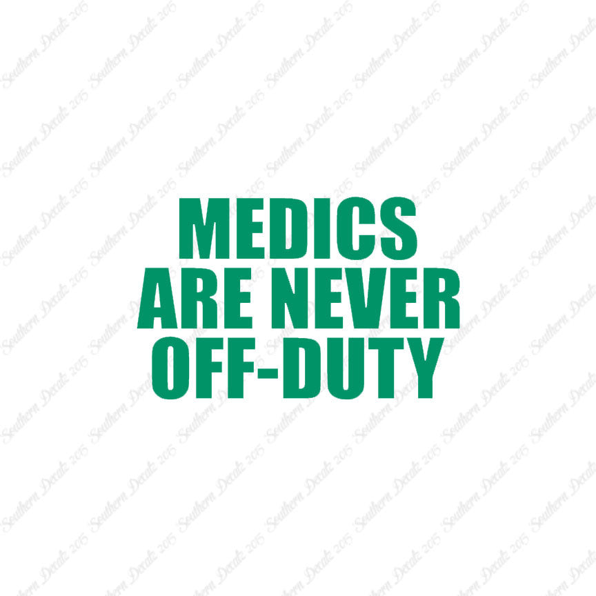 Medics Never Off Duty