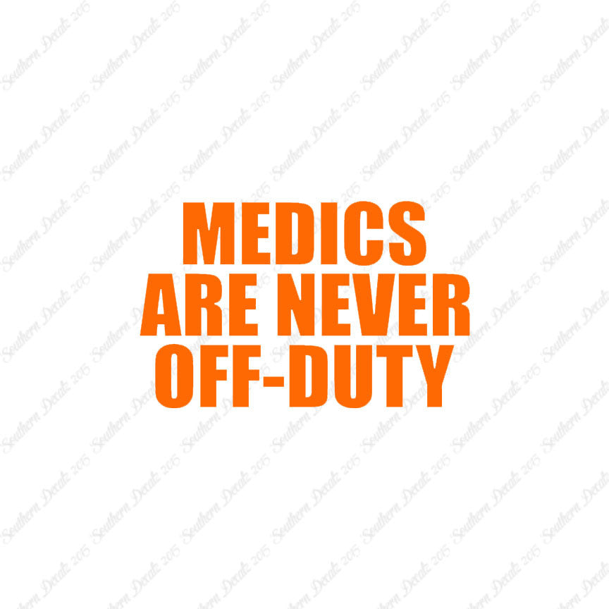 Medics Never Off Duty