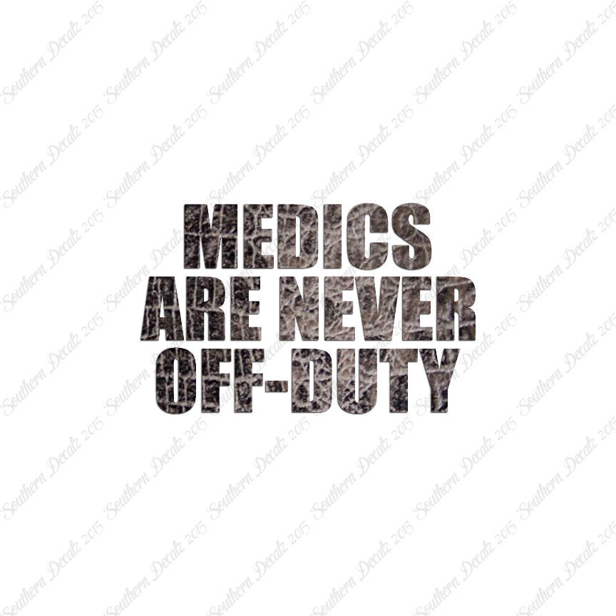 Medics Never Off Duty