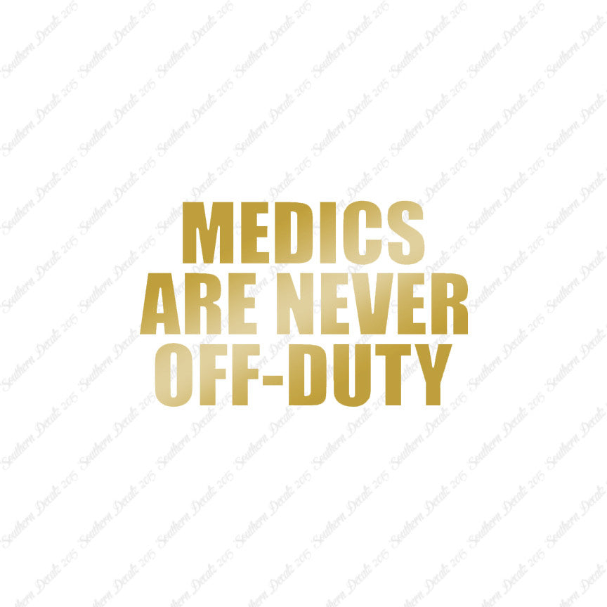 Medics Never Off Duty