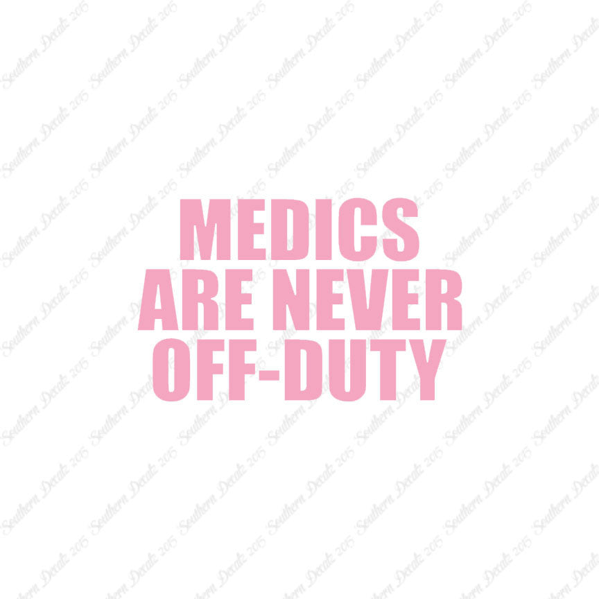 Medics Never Off Duty