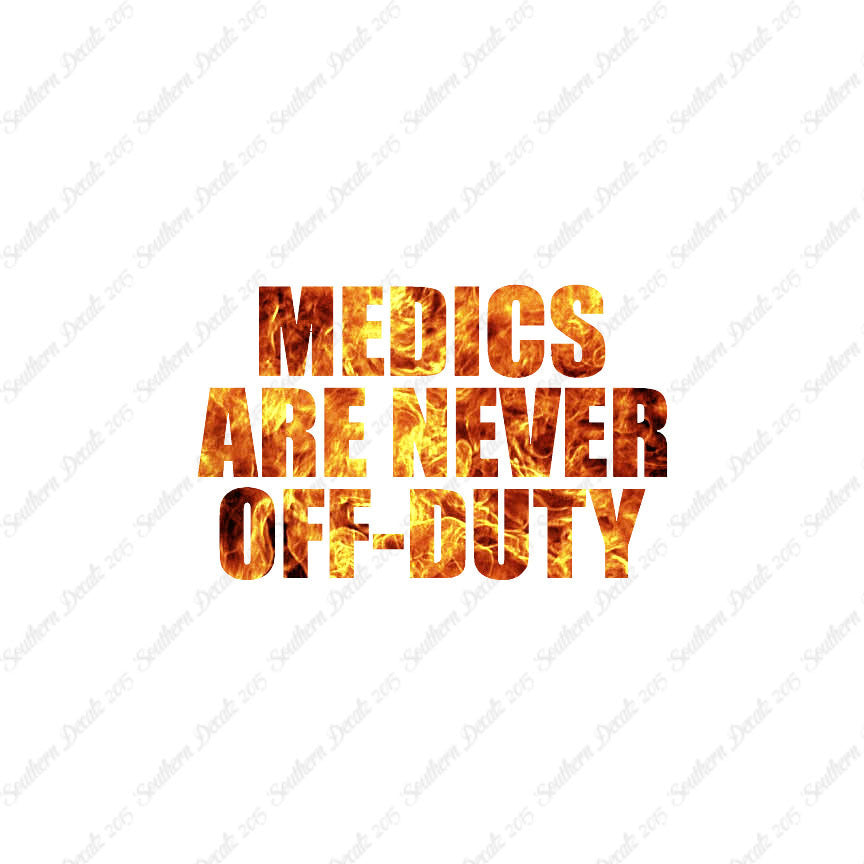 Medics Never Off Duty