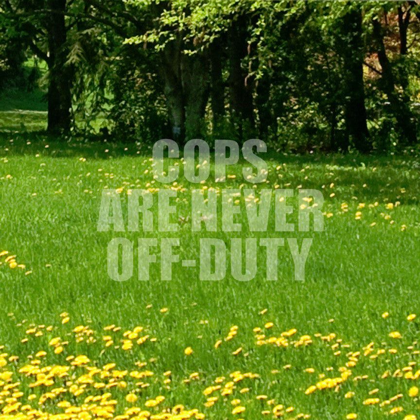 Cops Never Off Duty