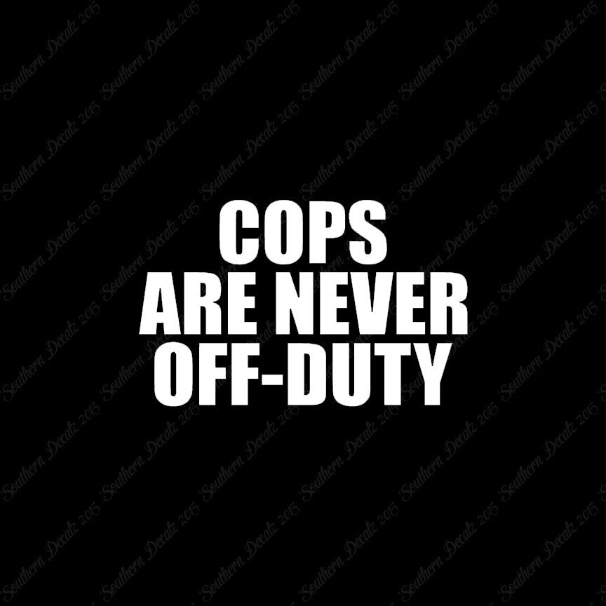 Cops Never Off Duty