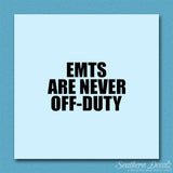 EMTs Never Off Duty