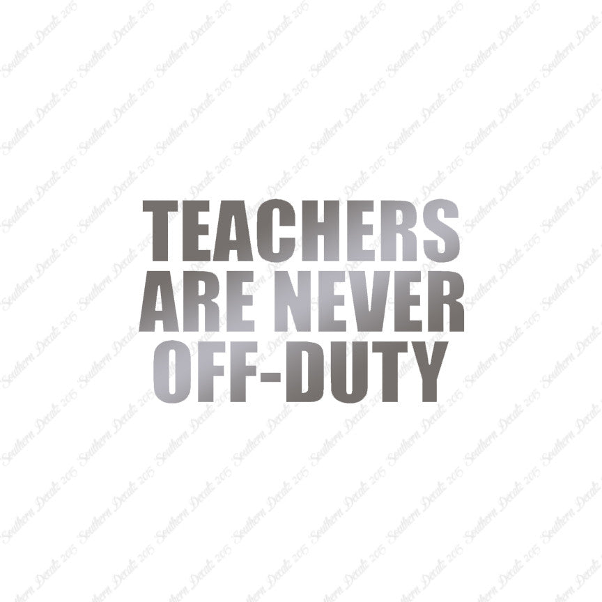 Teachers Never Off Duty