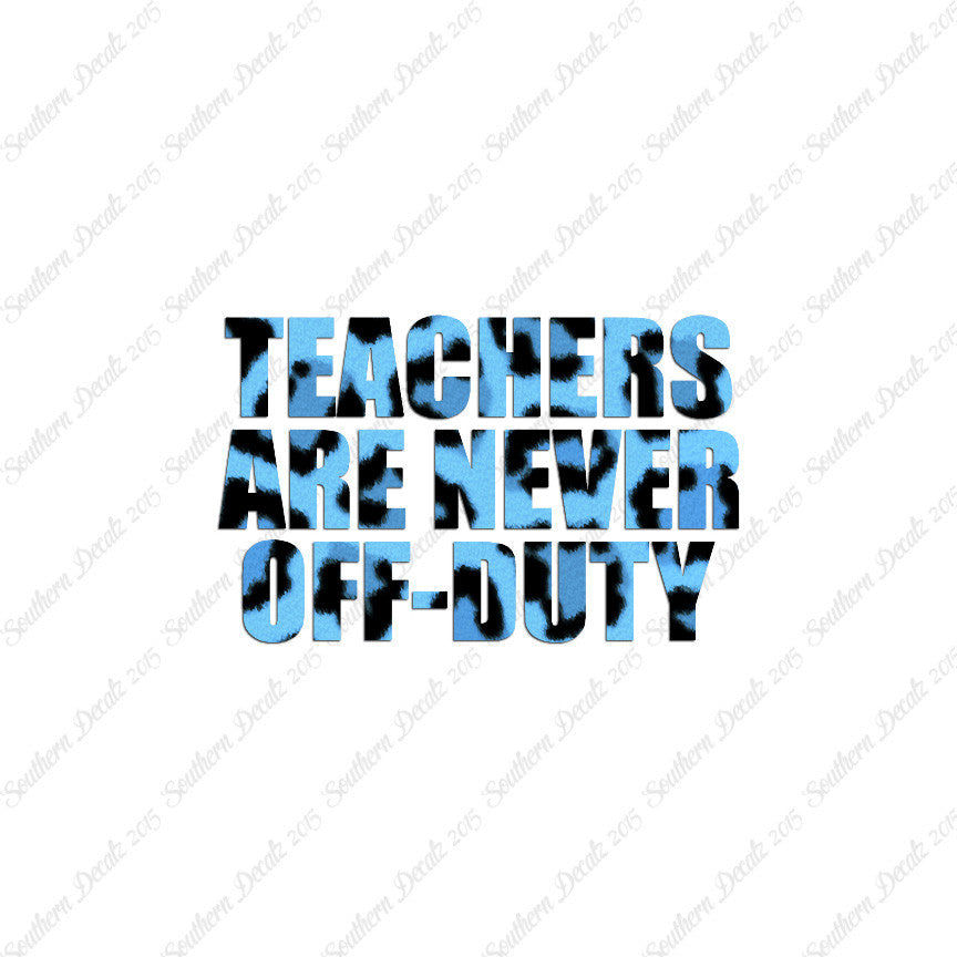 Teachers Never Off Duty