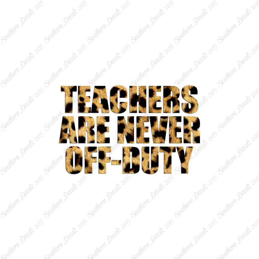 Teachers Never Off Duty