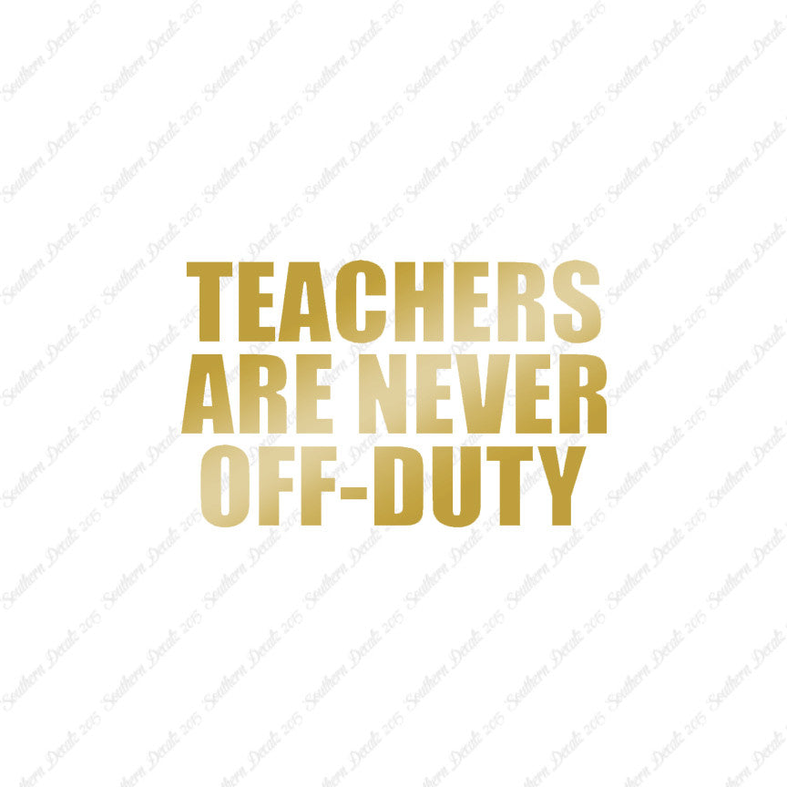 Teachers Never Off Duty