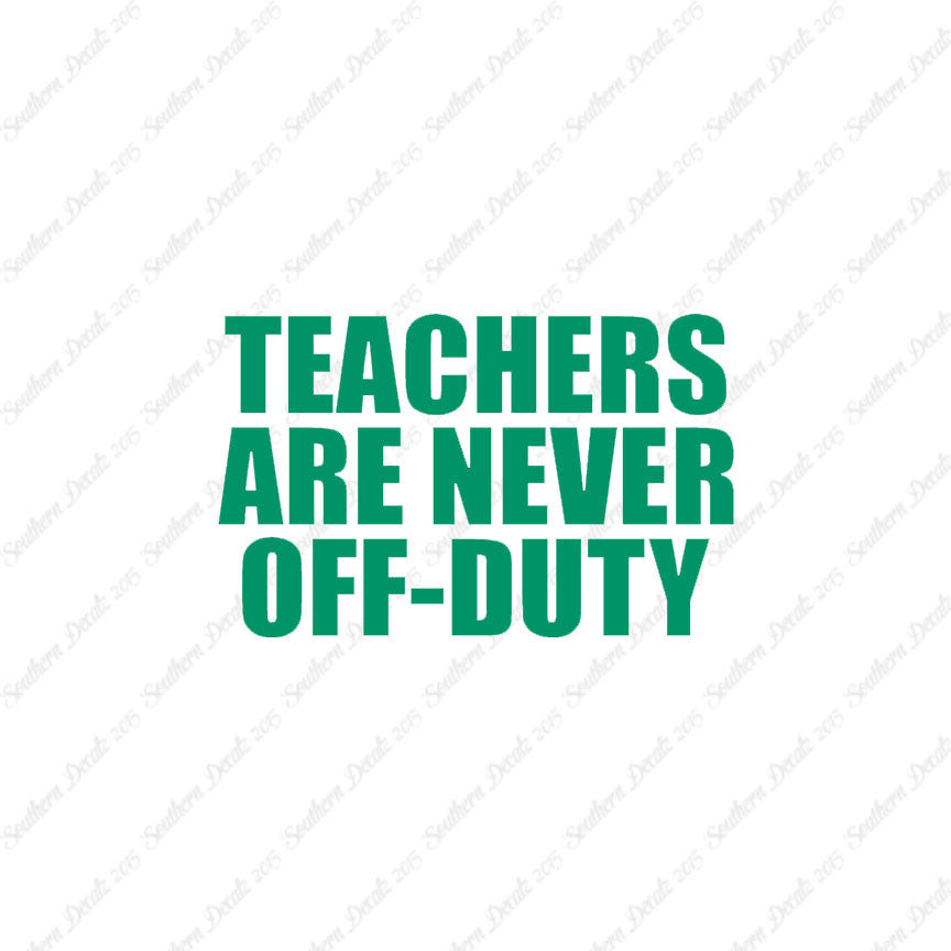 Teachers Never Off Duty