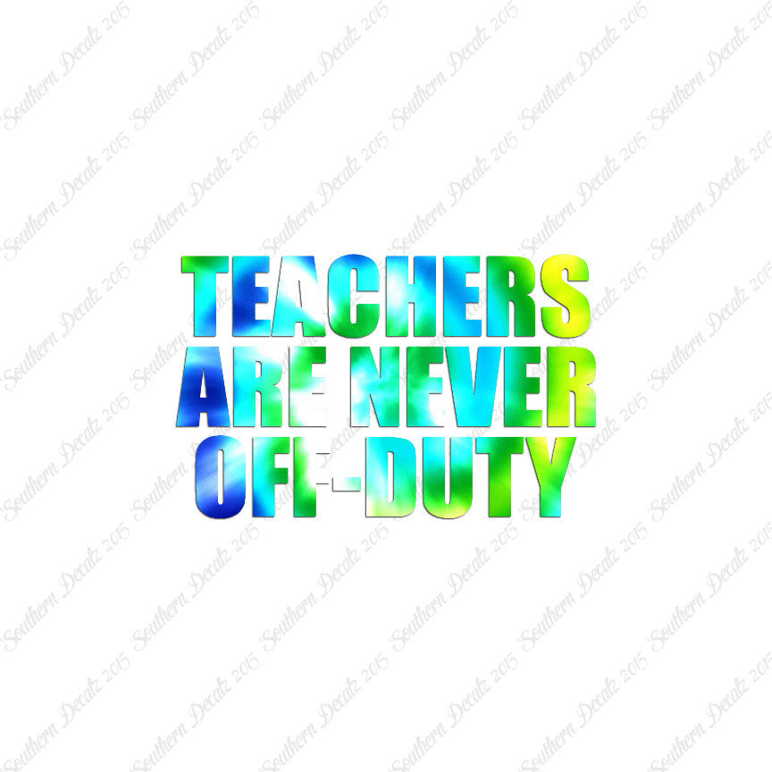 Teachers Never Off Duty