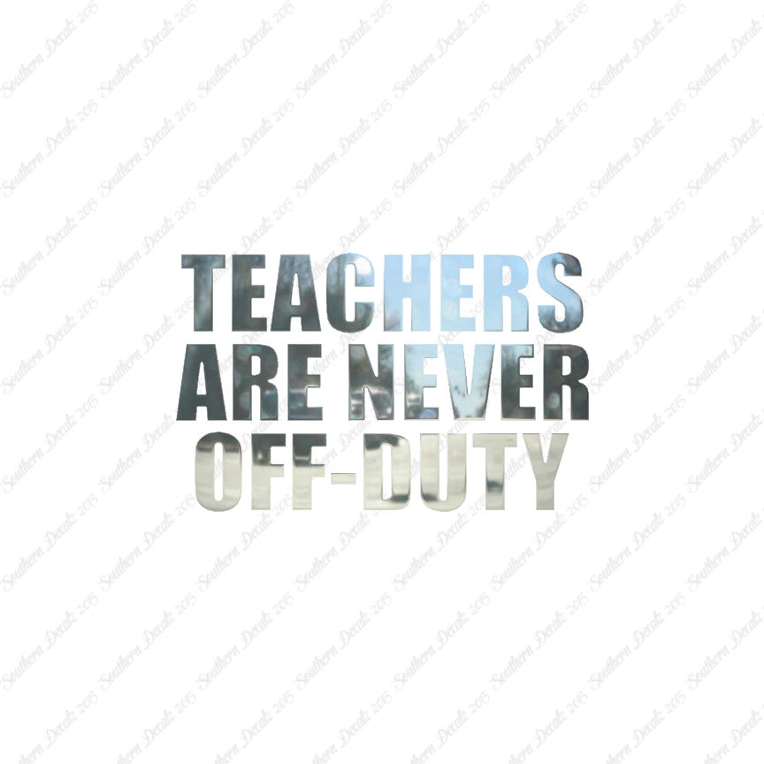 Teachers Never Off Duty