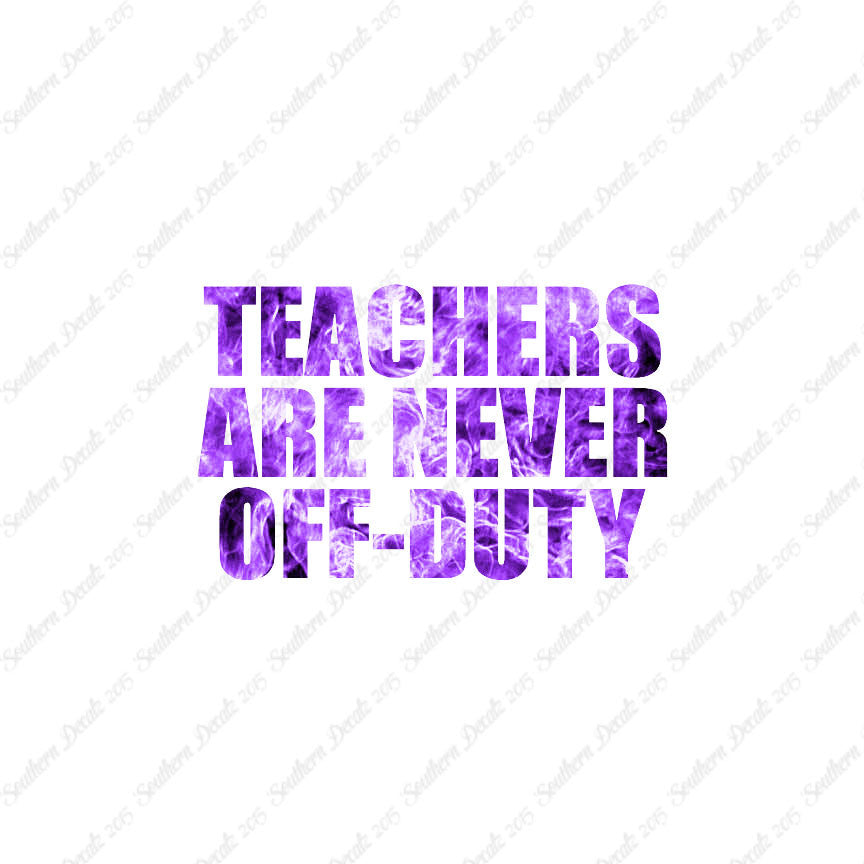 Teachers Never Off Duty