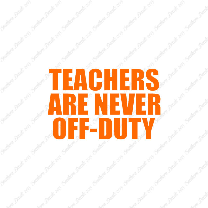 Teachers Never Off Duty