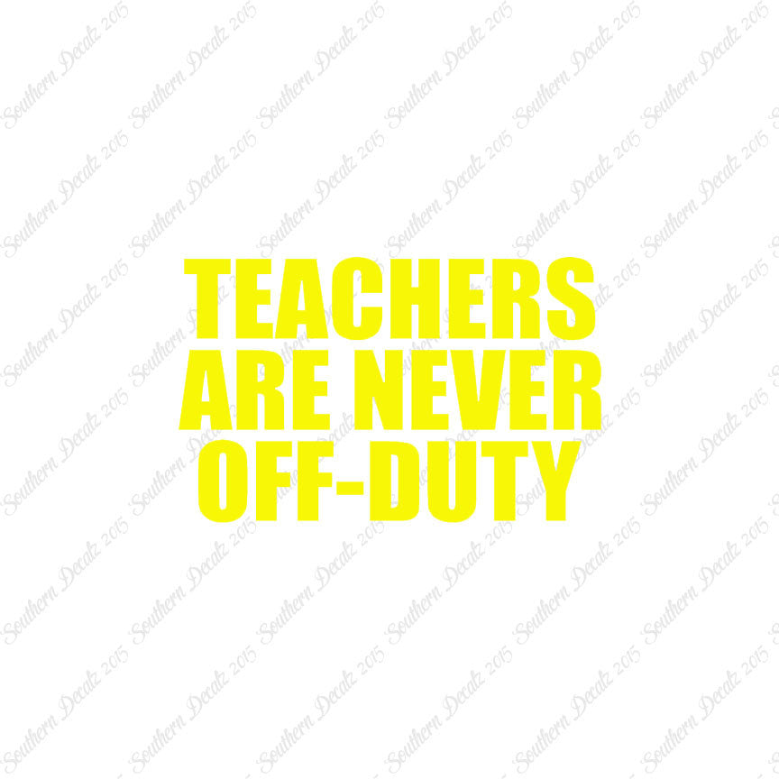 Teachers Never Off Duty
