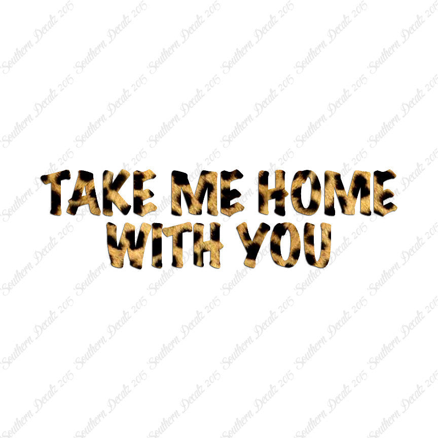 Take Me Home With You