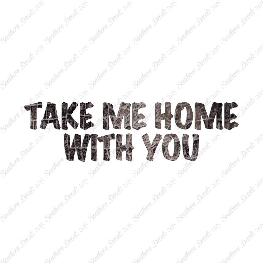 Take Me Home With You
