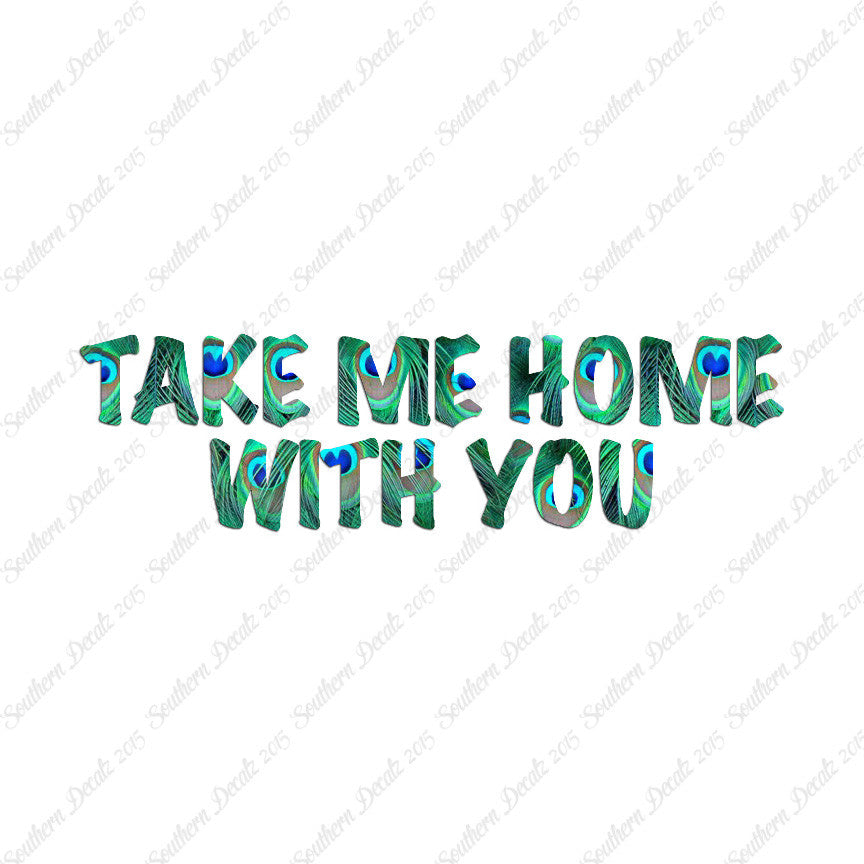 Take Me Home With You