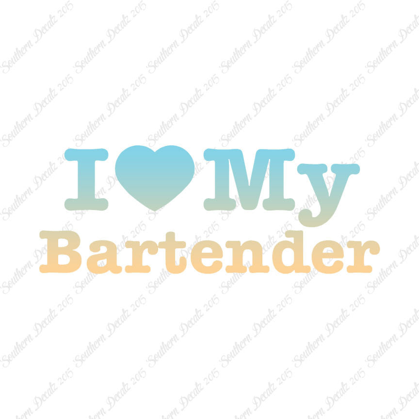 I Love My Bartender Heart