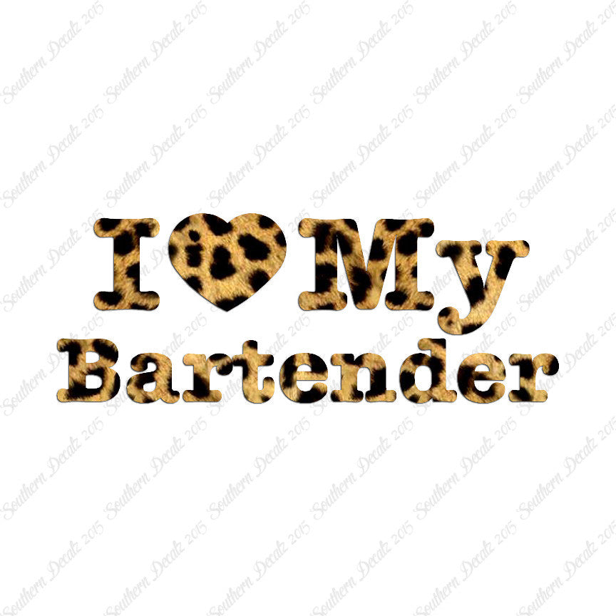 I Love My Bartender Heart
