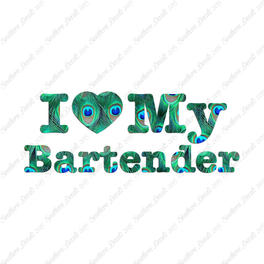 I Love My Bartender Heart