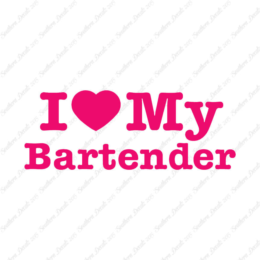 I Love My Bartender Heart