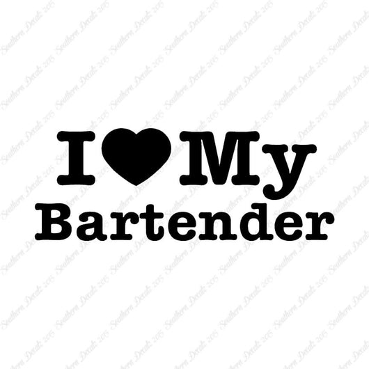 I Love My Bartender Heart