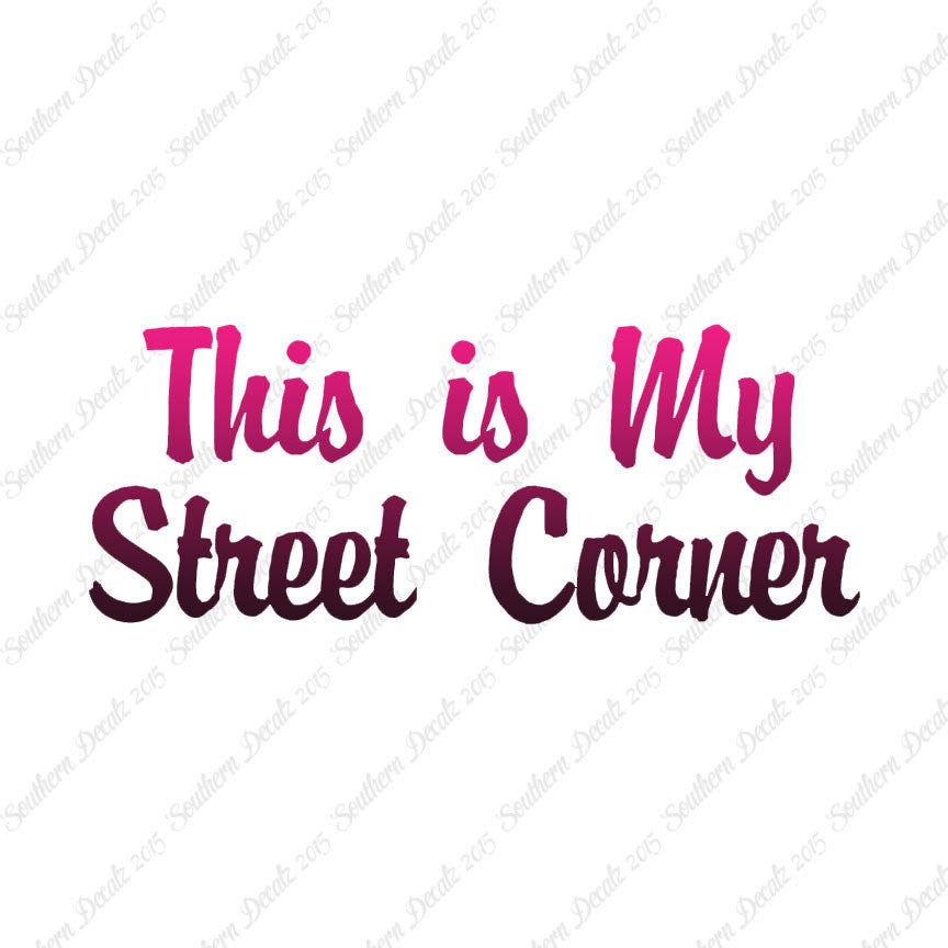 This Is My Street Corner