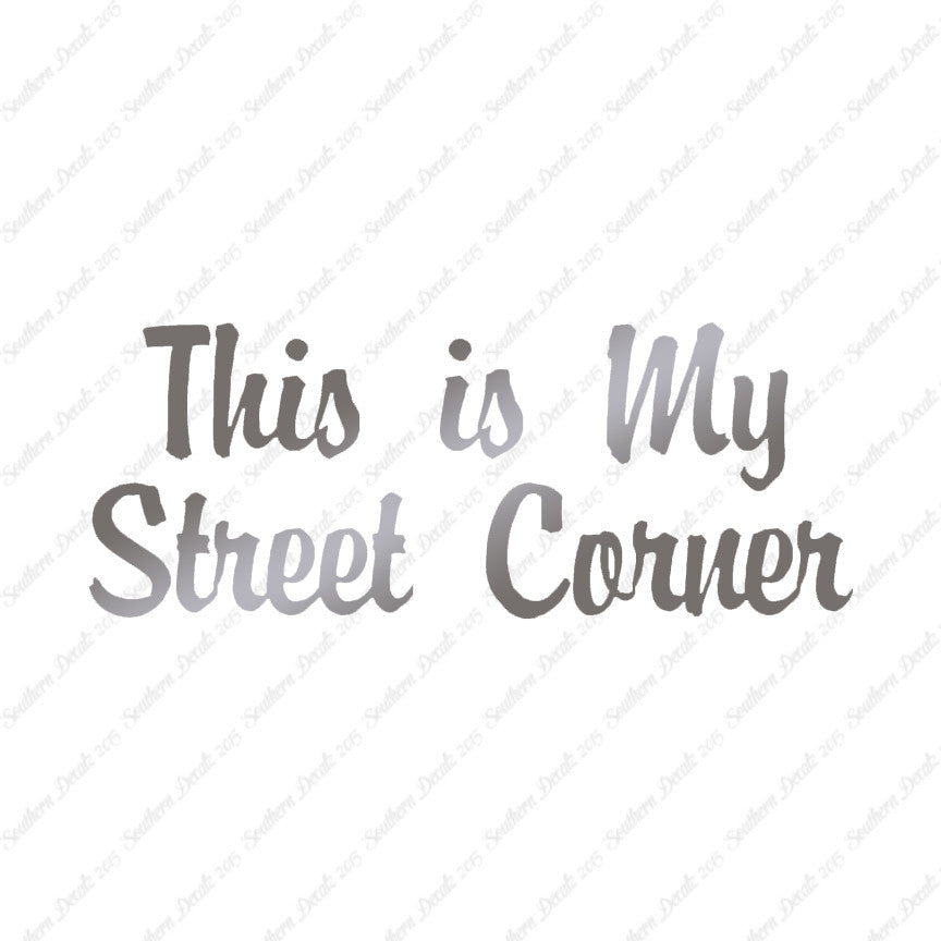 This Is My Street Corner