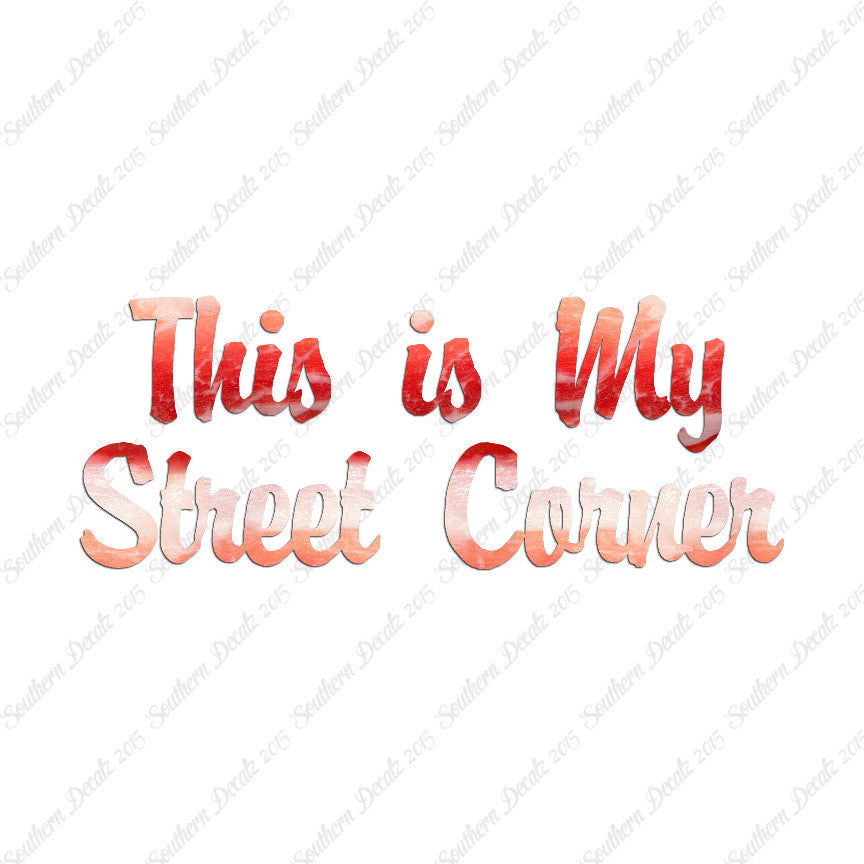 This Is My Street Corner