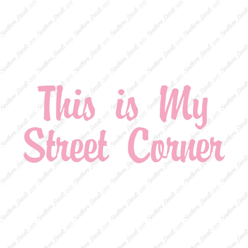 This Is My Street Corner