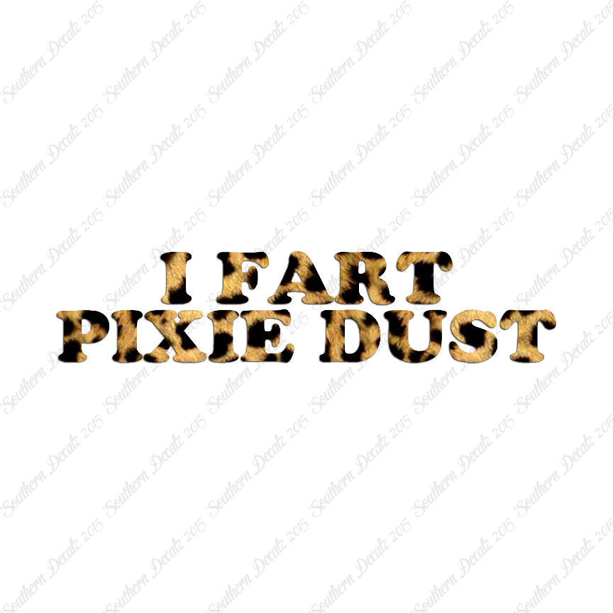 I Fart Pixie Dust