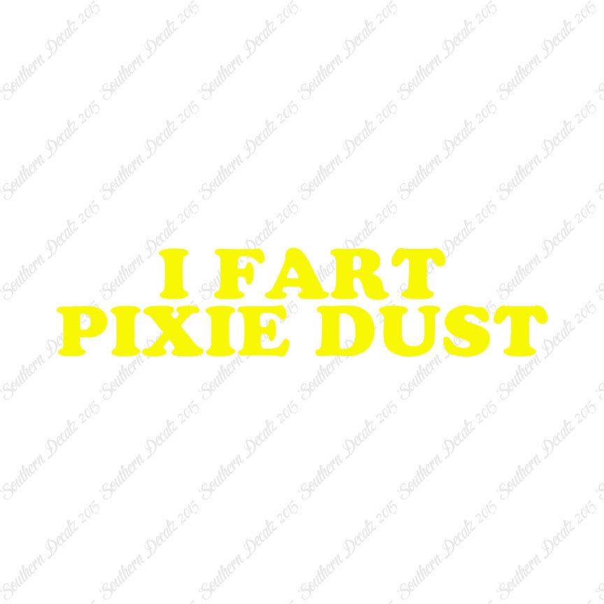 I Fart Pixie Dust