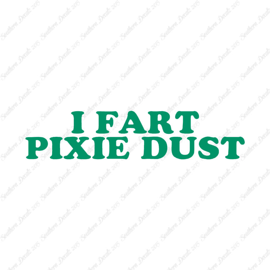 I Fart Pixie Dust